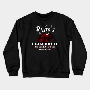 Santa Clarita Diet Ruby's Clam House Crewneck Sweatshirt